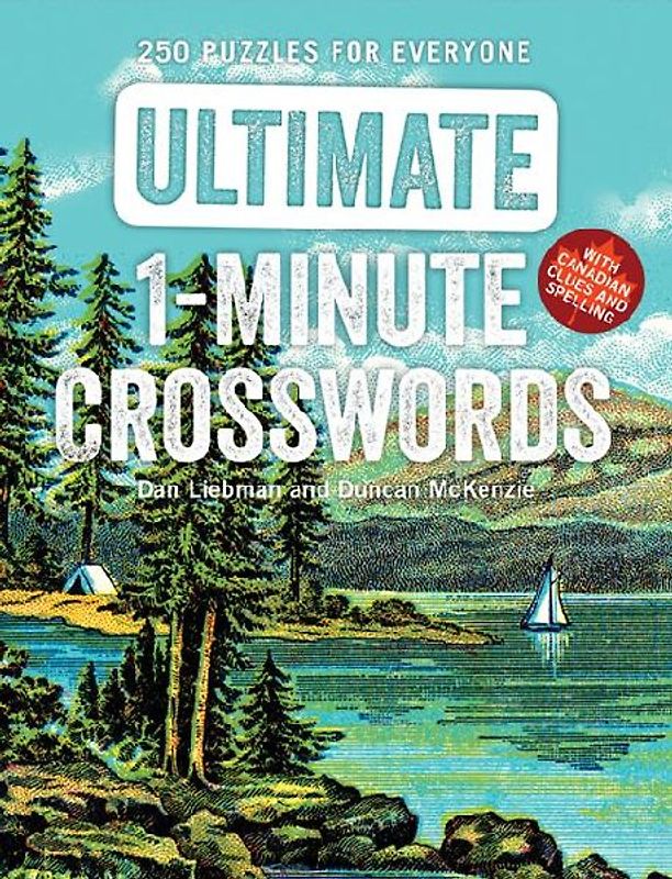 Ultimate 1-Minute Crosswords: 250 Puzzles for Everyone