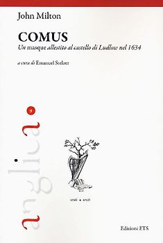 Comus. Un masque allestito al castello di Ludlow nel 1634