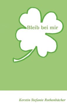 Bleib bei mir