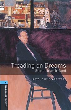 Oxford Bookworms Library / 10. Schuljahr, Stufe 2 - Treading on Dreams
