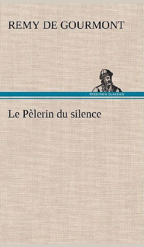 Le Pèlerin du silence