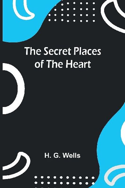 The Secret Places of the Heart