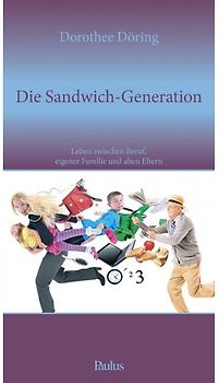 Die Sandwich-Generation