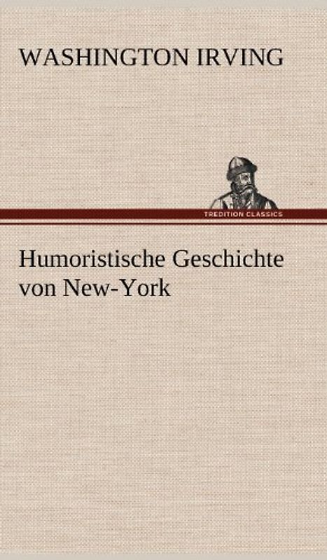 Humoristische Geschichte von New-York