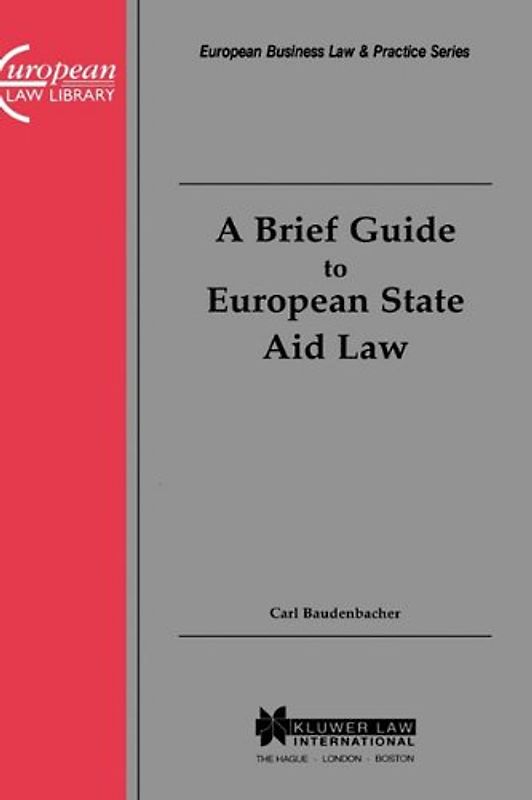A Brief Guide to European State Aid Law