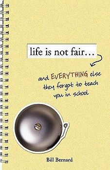Life Is Not Fair...