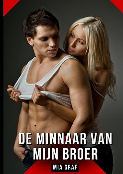 De minnaar van mijn broer