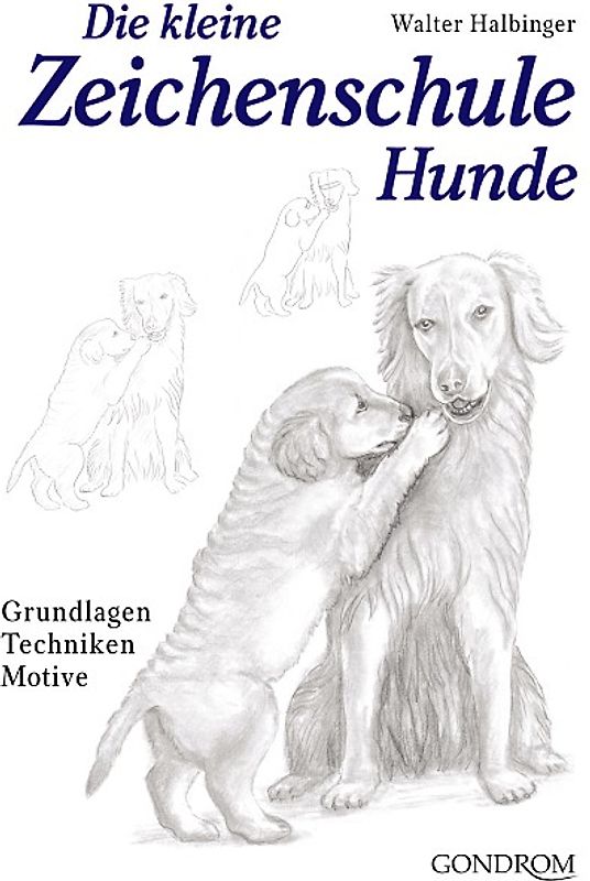 Die kleine Zeichenschule Hunde