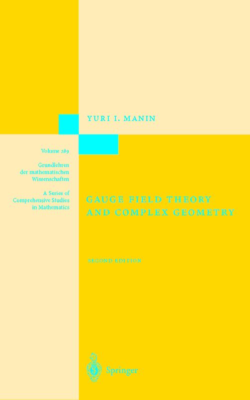 Gauge Field Theory and Complex Geometry