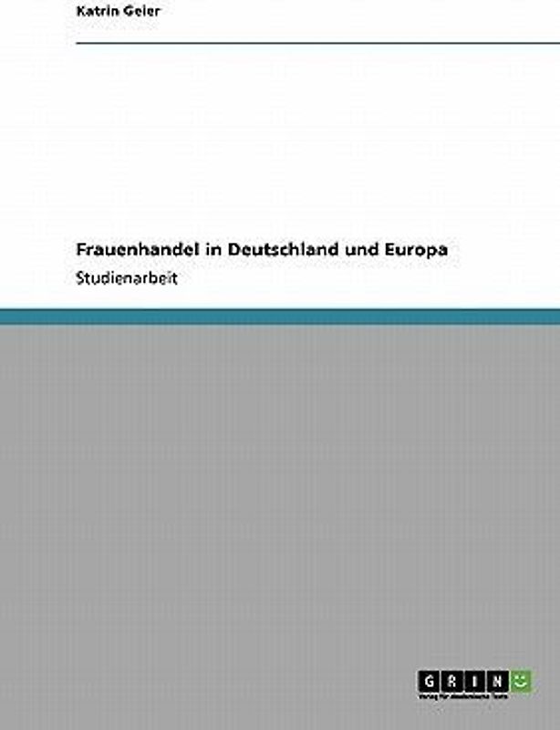 Frauenhandel in Deutschland und Europa