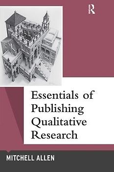 Essentials of Publishing Qualitative Research