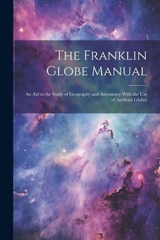 The Franklin Globe Manual