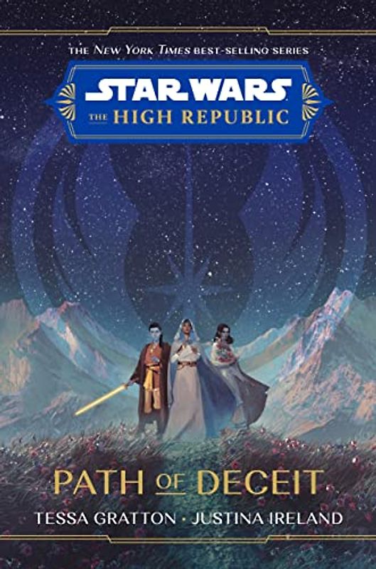 Star Wars The High Republic YA #4: The High Republic Path of Deceit