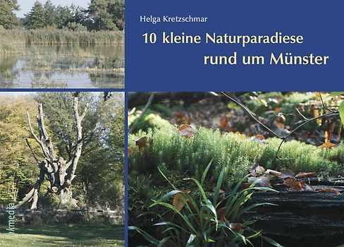 10 kleine Naturparadiese rund um Münster