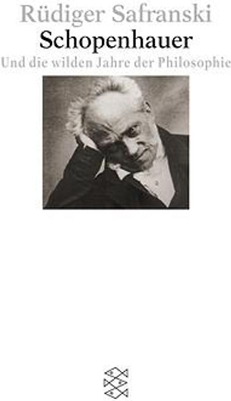 Schopenhauer und Die wilden Jahre der Philosophie