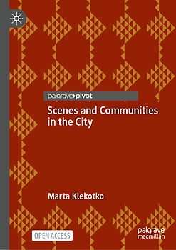 Scenes and Communities in the City