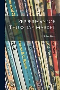 Pepperfoot of Thursday Market