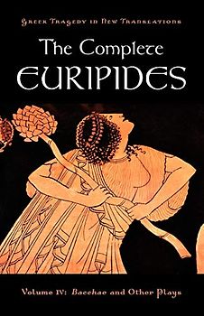The Complete Euripides, Volume IV