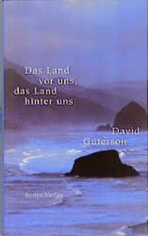 Das Land vor uns, das Land hinter uns