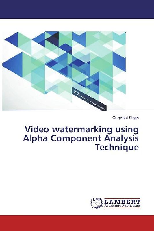 Video watermarking using Alpha Component Analysis Technique