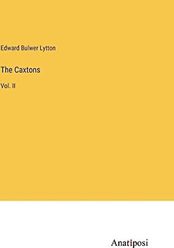 The Caxtons: Vol. II