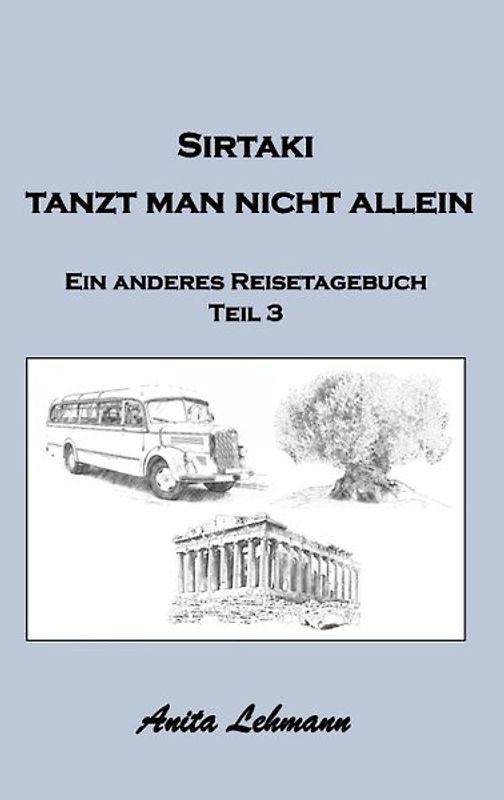 Sirtaki tanzt man nicht allein