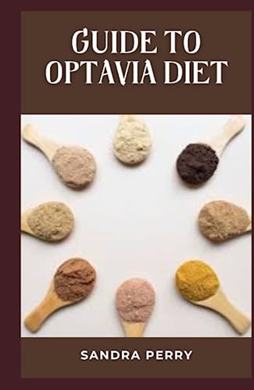 Guide to Optavia Diet: The Optavia diet is considered a high-protein diet, with protein making up 10–35% of your daily calories.