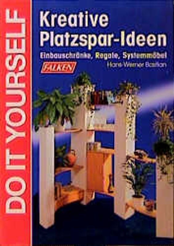 Kreative Platzspar-Ideen