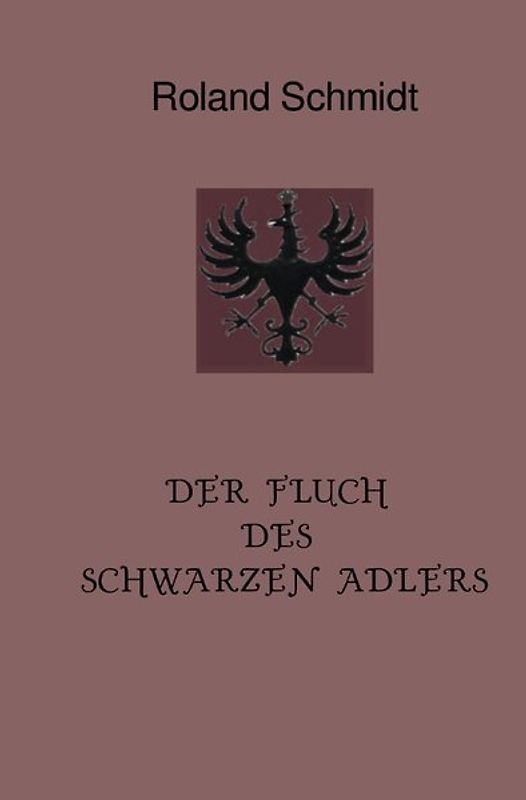 Der Fluch des Schwarzen Adlers