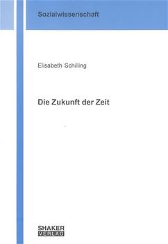 Die Zukunft der Zeit