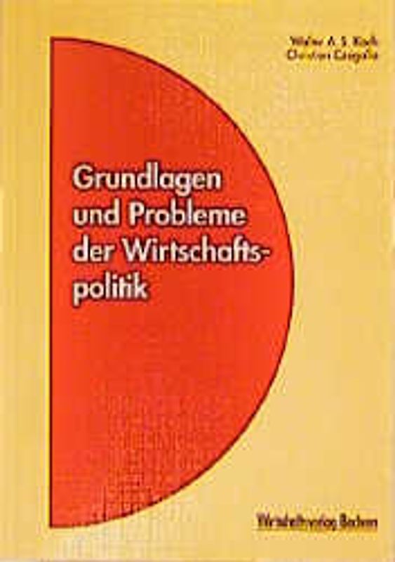 Grundlagen und Probleme der Wirtschaftspolitik