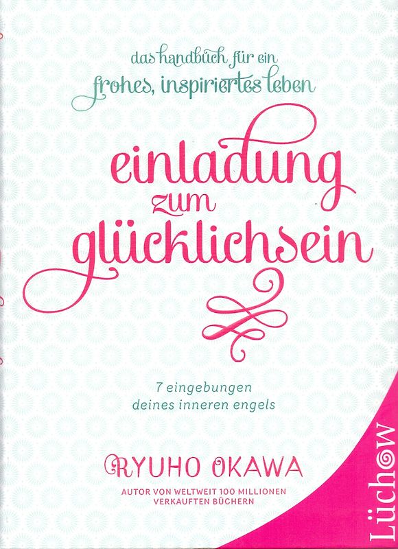 Einladung zum Glücklichsein