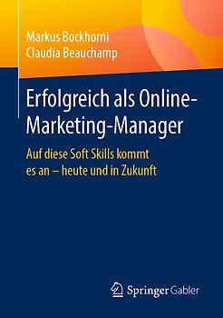 Erfolgreich als Online-Marketing-Manager