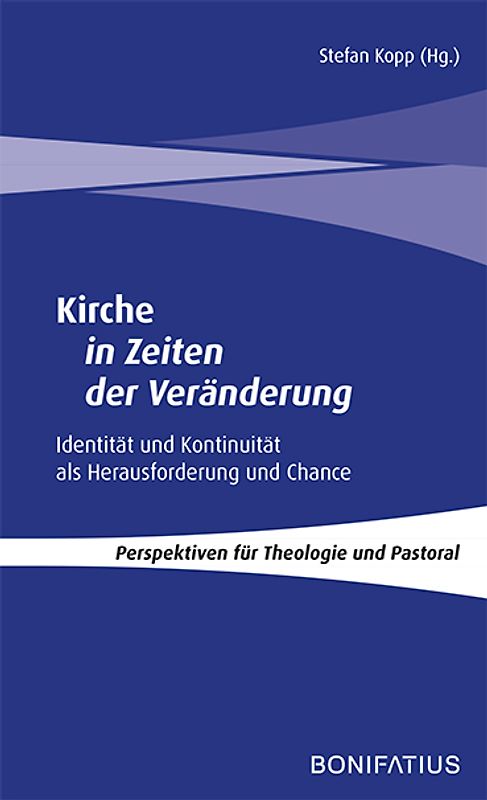 Kirche in Zeiten der Veränderung