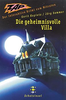 Z.A.P. Die geheimnisvolle Villa. Der interaktive Krimi zum Mitraten