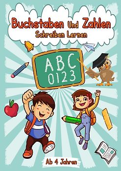 Buchstaben Und Zahlen Schreiben Lernen ab 4 Jahren