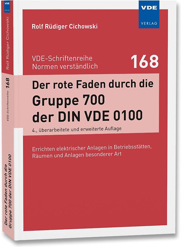 Der rote Faden durch die Gruppe 700 der DIN VDE 0100