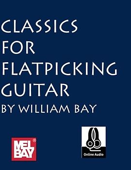 Classics for Flatpicking Guitar