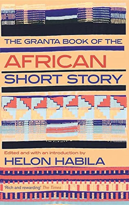 The Granta Book of the African Short Story (Granta Anthologies)