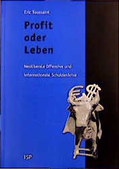 Profit oder Leben