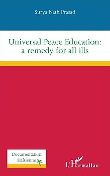 Universal Peace Education: a remedy for all ills