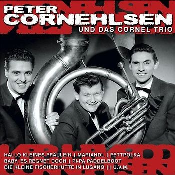 Peter & das Cornel Trio Cornehlsen - Peter Cornehlsen & das Cornel