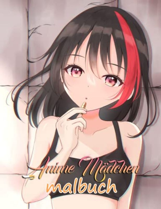 Anime Mädchen Malbuch: Perfektes Geschenk für Anime-Liebhaber mit 30 Wunderschönen Anime und Manga Charaktere Bilder zum Ausmalen.