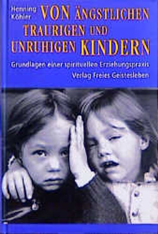 Von ängstlichen, traurigen und unruhigen Kindern