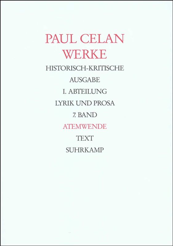 Werke. Historisch-kritische Ausgabe. I. Abteilung: Lyrik und Prosa