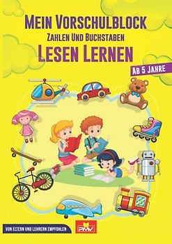 Mein Vorschulblock - Zahlen und Buchstaben lesen lernen: Ab 5 Jahre / von Eltern und Lehrern empfohlen