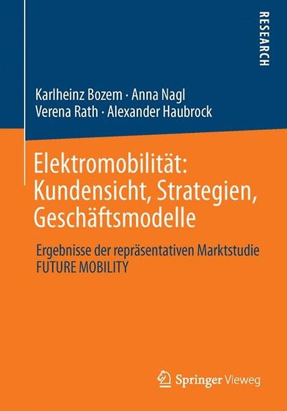 Elektromobilität: Kundensicht, Strategien, Geschäftsmodelle