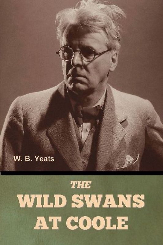The Wild Swans at Coole W. B. Yeats