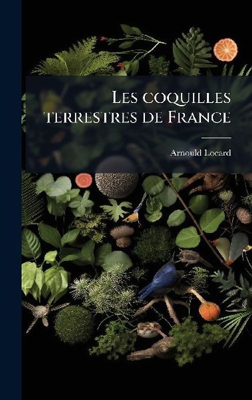 Les coquilles terrestres de France