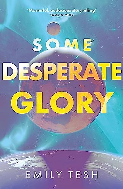 Some Desperate Glory: The Sunday Times bestseller